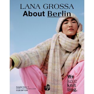 Lana Grossa About Berlin Ausgabe 11